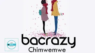 bacrazy chimwemwe official audio 