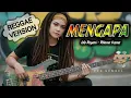 MENGAPA - Rhoma Irama - Ida Royani | COVER REGGAE VERSION
