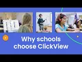 Why Schools Choose ClickView