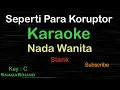 Download Lagu SEPERTI PARA KORUPTOR-Slank|KARAOKE NADA WANITA​⁠ -Female-Cewek-Perempuan@UcokkuYasir