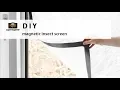 DIY Magnetic Insect Screen super easy