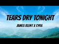 Tears Dry Tonight - James Blunt x Cyril | Lyrics / Lirik
