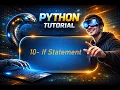 10 - If Statement Learning Python From Scratch