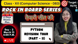 Python Revision Tour Part - 2 One Shot CBSE Class 12 Computer Science Rock in Board Series