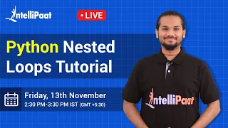 Python Nested Loops Tutorial Python Loops Python Tutorial Intellipaat