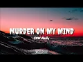 Download Lagu YNW Melly - Murder On My Mind (Lyrics)