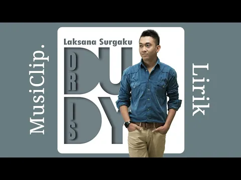 Download MP3 [ Lirik ] Dudy Oris - Laksana Surgaku ( HQ Audio )