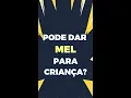 Download Lagu Criança pode tomar MEL? #shorts @dicamedica