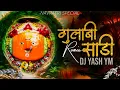 Download Lagu Gulabi Sadi (Bouncy Mix) Dj Yash YM - Yedamay New Song Dj Mix गुलाबी साडी