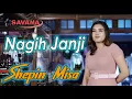 Download Lagu Shepin Misa - Nagih Janji - Om SAVANA Blitar
