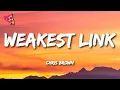 Chris Brown - Weakest Link