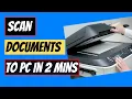 How to Scan Document From Printer to Computer - Step-by-Step Guide