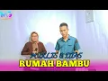 Download Lagu RUMAH BAMBU ( EVIE TAMALA ) COVER BUNDA DIAS DANGDUT ORGEN TUNGGAL