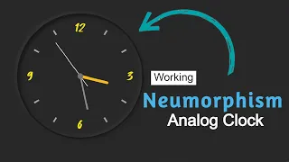 Neumorphism JavaScript Clock Create Analog Clock Using HTML CSS JavaScript