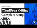 How to Install WordPress Locally Create WordPress Websites Offline