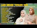 Lagu Minang Terbaru 2025 - Full Album Slow Rock Minang Viral \u0026 Enak Didengar | Kompilasi Lagu Minang
