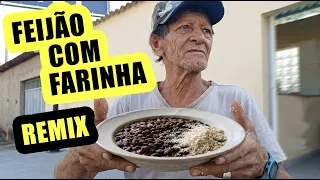 REMIX DO MEME FEIJÃO COM FARINHA - AtilaKw