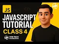 JavaScript Tutorial for Beginners Class 4 - Learn JavaScript from Scratch