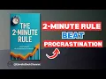 The 2-Minute Rule - How to Beat Procrastination Instantly book