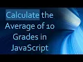 Calculate the Average of 10 Grades in JavaScript