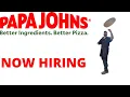 PAPA JOHNS WANTS YOU
