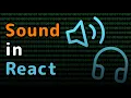 Playing Sounds in Your React App Tutorial