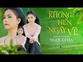 Download Lagu KHÔNG HẸN NGÀY VỀ - Ngọc Châu Cover | Sáng Tác : Võ Chí Thức | Anh ơi có hẹn ngày về,...