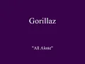 Gorillaz - All Alone Remix