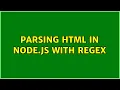 Parsing HTML in Node js with regex