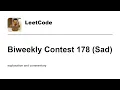 Debug galore Leetcode Biweekly Contest 178 Sad with commentary