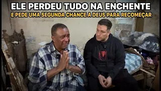 Ele Perdeu TUDO na Enchente e Implora por ajuda para Recomeçar!