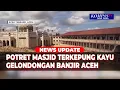 Potret Masjid Terkepung Kayu Gelondongan Dampak Banjir Aceh Tamiang