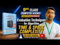 Evaluation Techniques for Algorithm Time Space Complexity Class 9 Computer Chapter 4 Book 2026