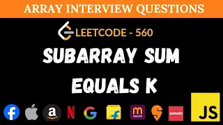 Subarray Sum Equals K - Leetcode 560 Prefix Sum HashMap JavaScript Solution