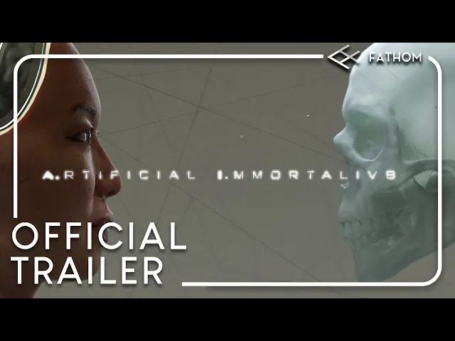 A.rtificial I.mmortality - Official Trailer