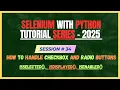 34 How to handle checkbox and radio button in Python Selenium Selenium Python Tutorial