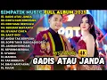 Lagu GADIS ATAU JANDA - CINTA DARI SEBERANG - SIMPATIK MUSIC FULL ALBM TERBARU 2025