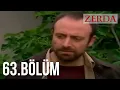 Download Lagu Zerda 63. Bölüm