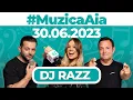 Download Lagu #MuzicaAia cu DJ RAZZ | 30 IUNIE 2023