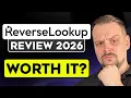 ReverseLookup Review - 2026 I Tried It on Unknown Calls