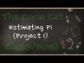 Python Lesson 7 Estimating Pi Project 1