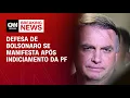 Download Lagu Defesa de Jair Bolsonaro diz que recebeu com surpresa indiciamento da PF | LIVE CNN