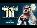 Download Lagu Daily Morning Dua for Rizq, Safety \u0026 Inner Peace | Job, Business,To Solve All problems-Habibullah TV
