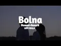Download Lagu Bolna | [ Slowed+Reverb ] | Kapoor \u0026 Sons | Arijit Singh \u0026 Asees Kaur | LOFI WALA
