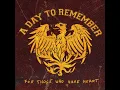 A Day To Remember - The Danger in Starting a Fire