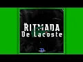 Download Lagu Ritmadinha Trajado de Lacoste (Base)
