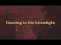 Jubl - Dancing in the Moonlight (Lyrics) | feat . NEIMY