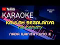 Download Lagu KAULAH SEGALANYA || NIA DANIATY || KARAOKE || COVER-KUNCI E