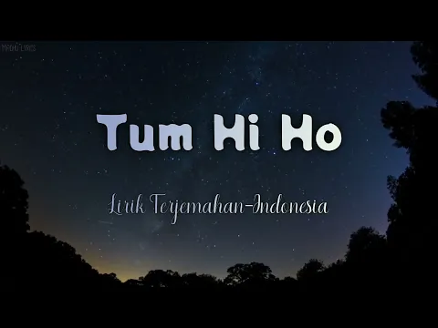 Download MP3 Tum Hi Ho - Aashiqui 2 ( Female Version ) | Terjemahan Indonesia