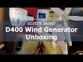 Eclectic Energy D400 Wind Generator Unboxing Part 1